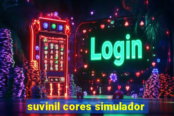 suvinil cores simulador